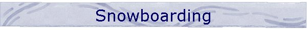 Snowboarding
